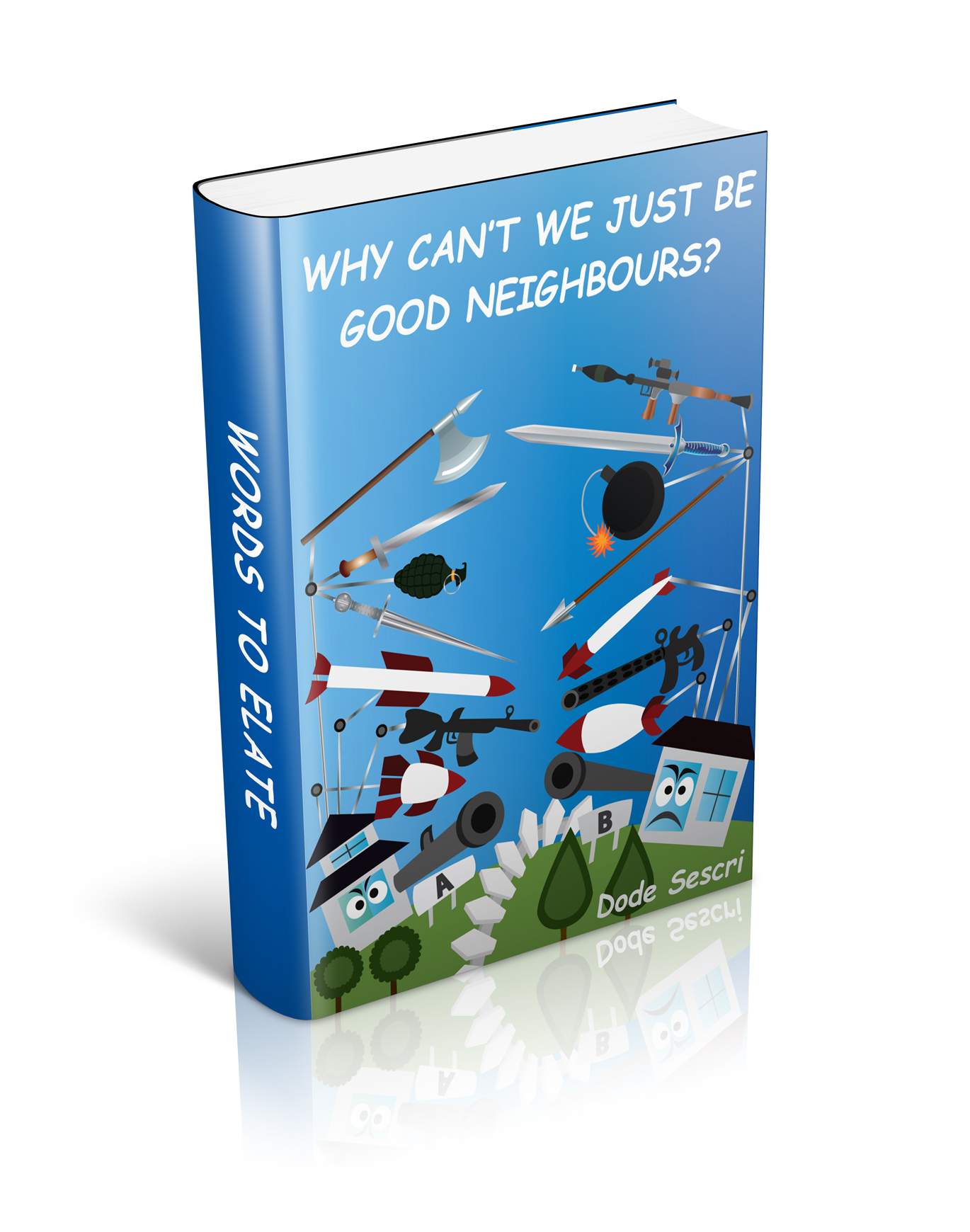 Why Can’t We Just Be Good Neighbours?