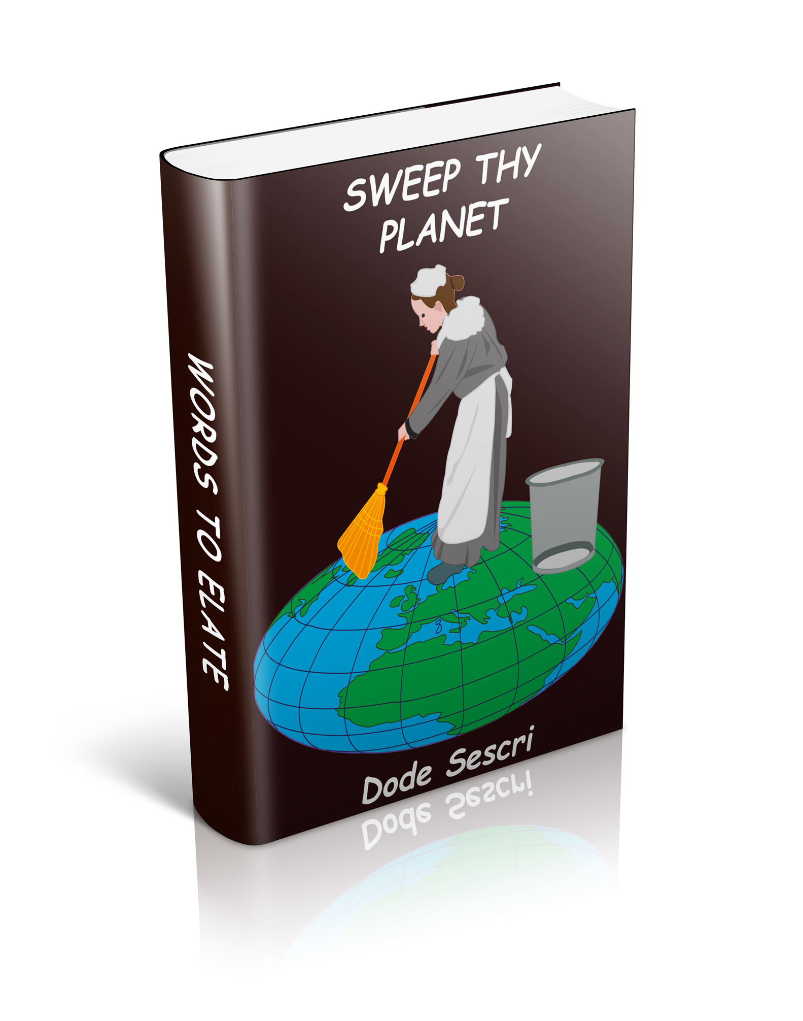 Sweep Thy Planet