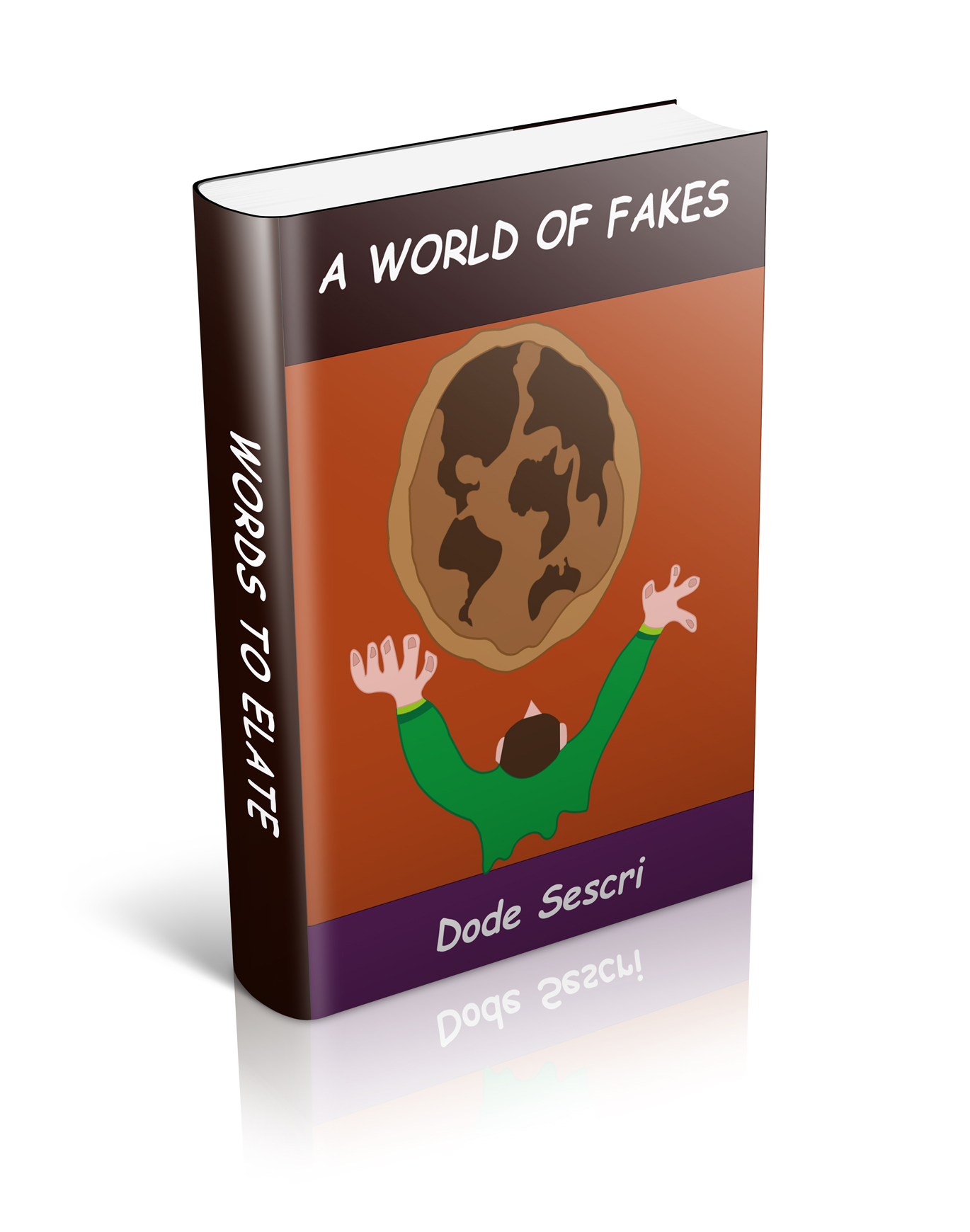 A World of Fakes